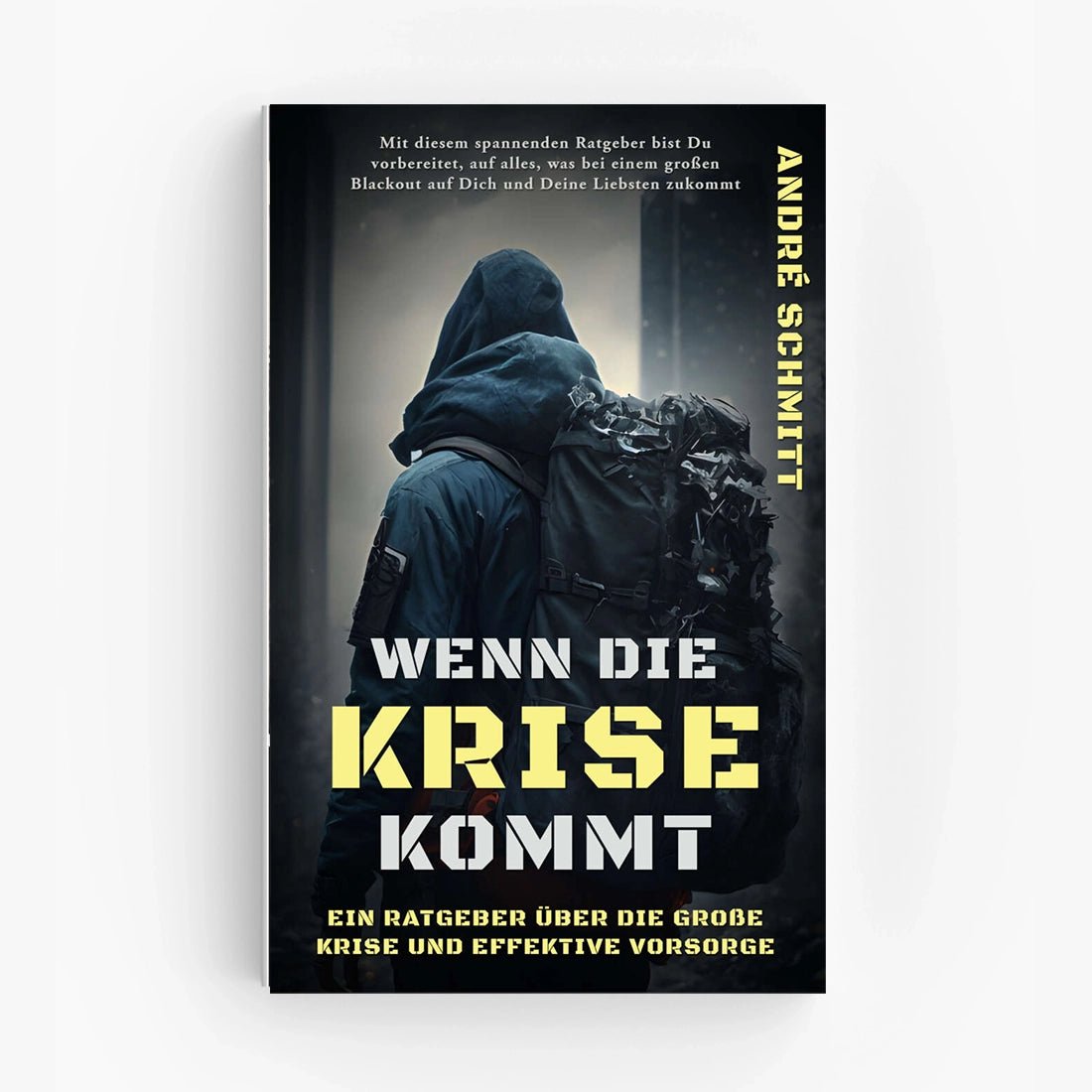 Wenn die Krise kommt: Ein Ratgeber über die große Krise und effektive Krisenvorsorge - BENU Online - Shop