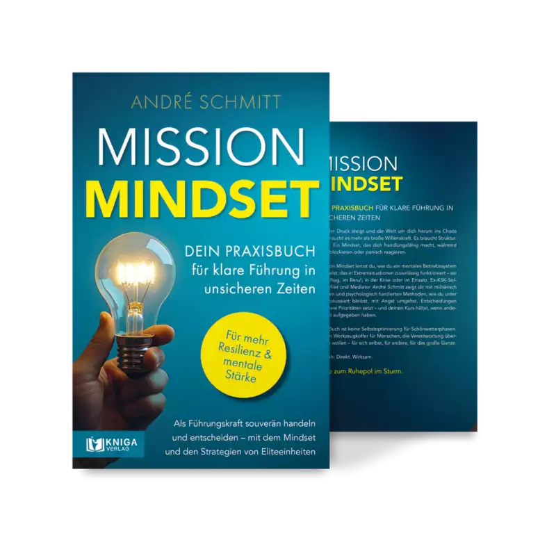 Mission Mindset: Dein Praxisbuch für klare Führung in unsicheren Zeiten